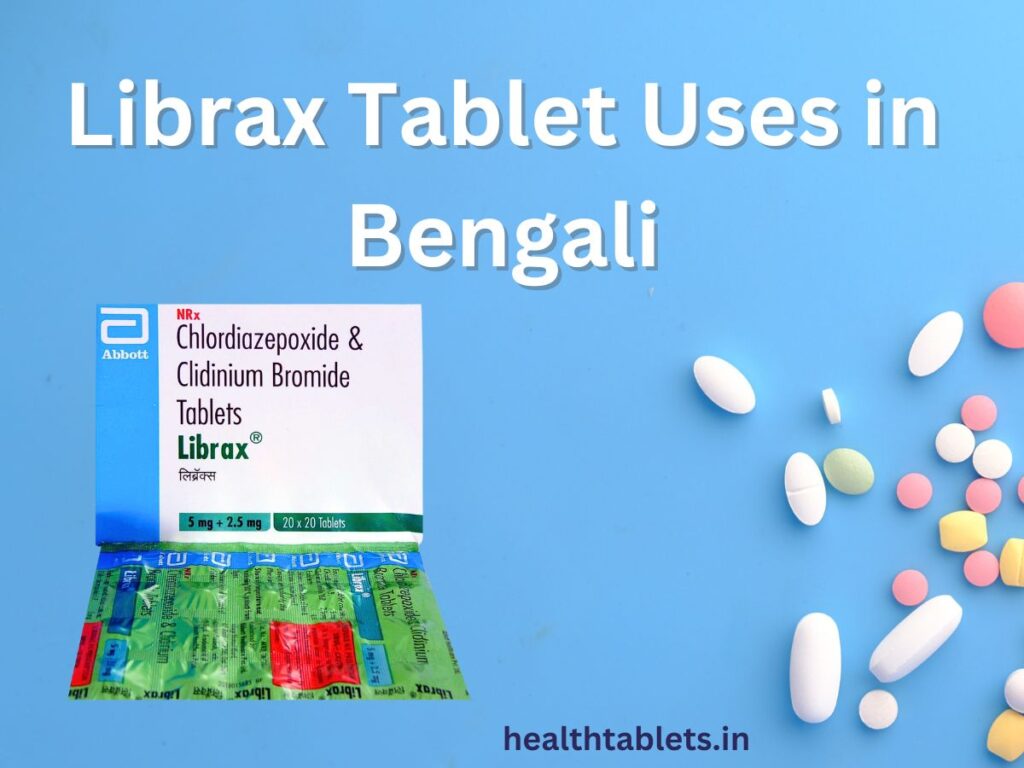 Librax Tablet Uses in Bengali