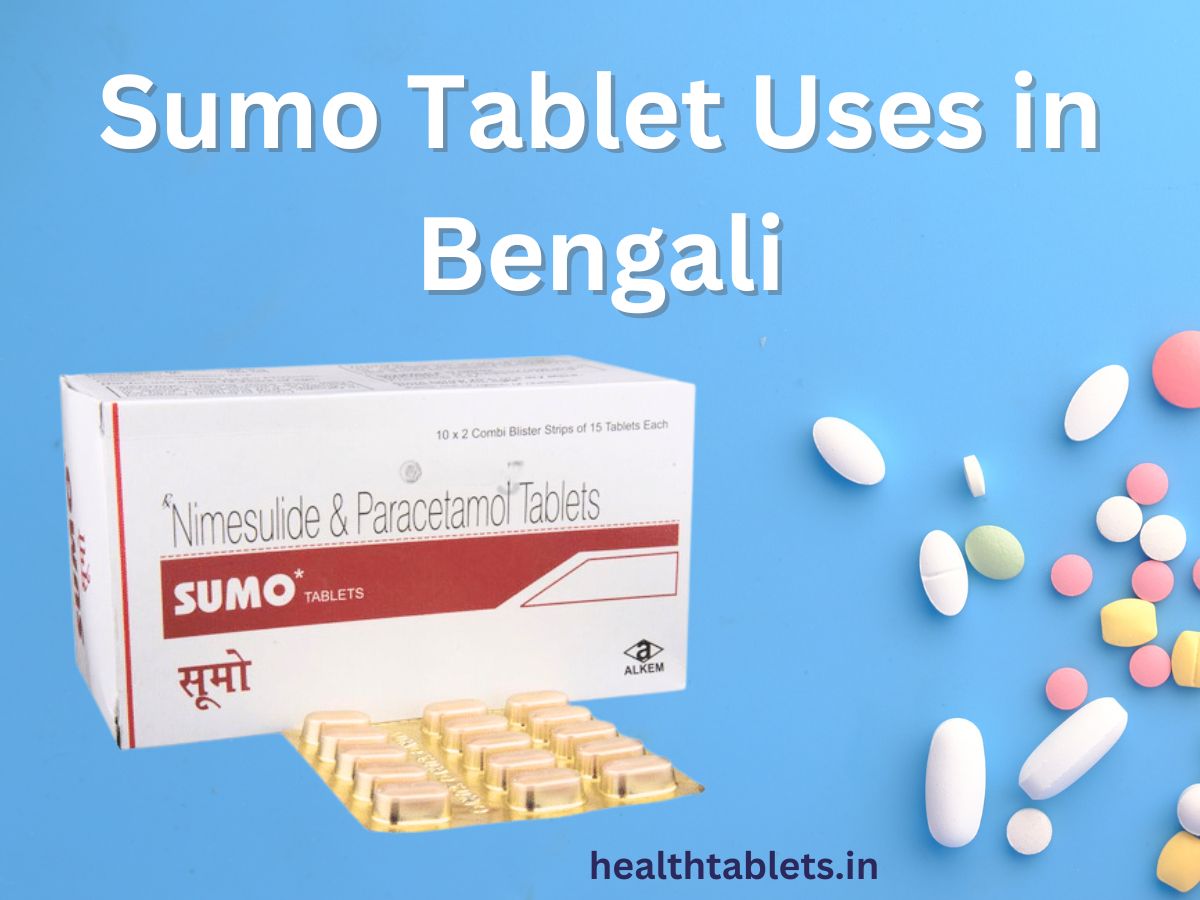 Sumo Tablet Uses in Bengali