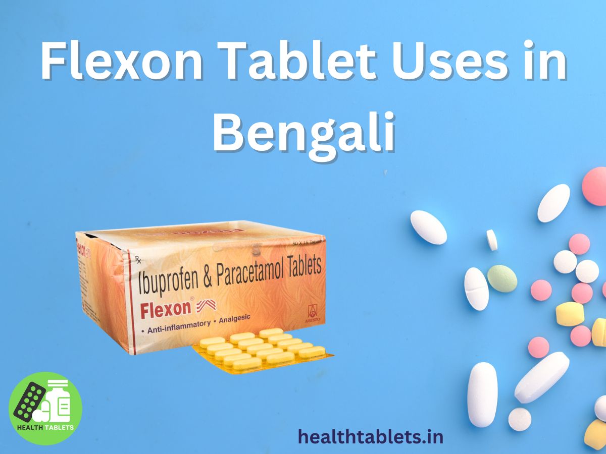 Flexon Tablet Uses in Bengali