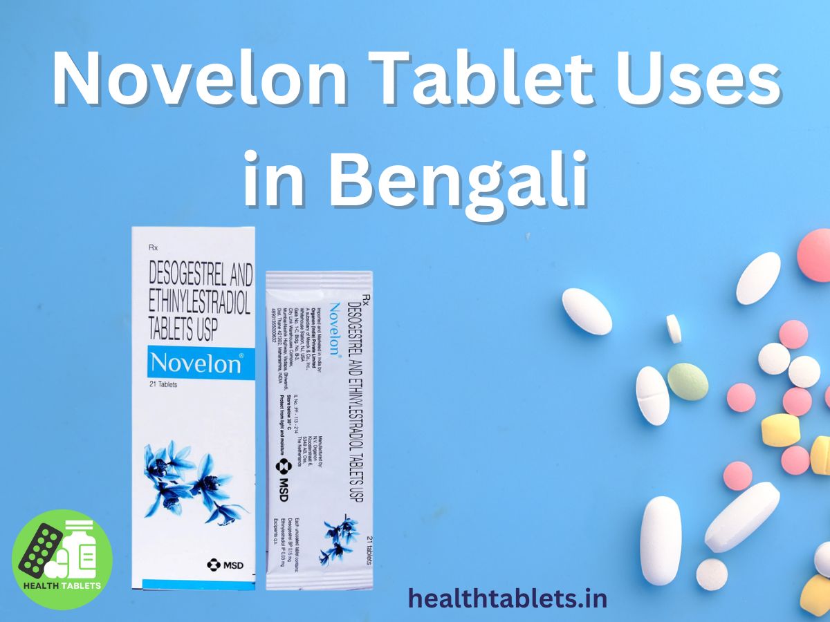 Novelon Tablet Uses in Bengali