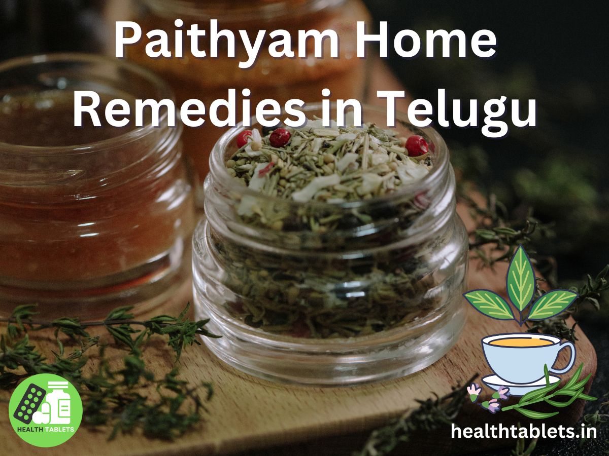 Paithyam Home Remedies in Telugu