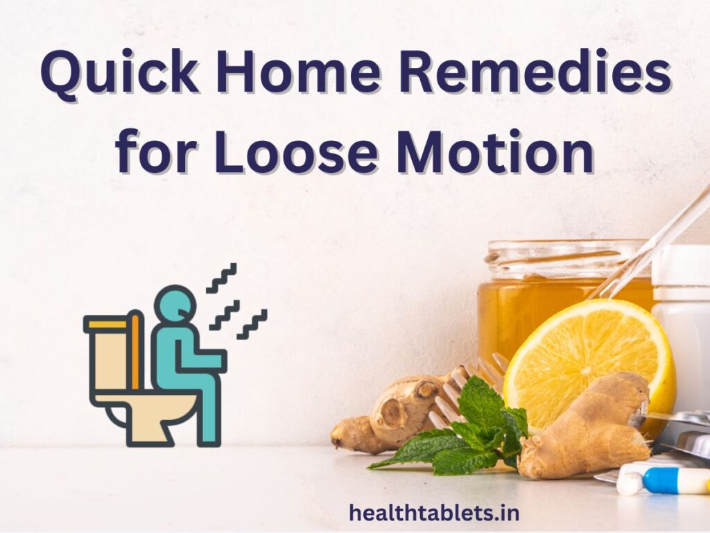 Quick Home Remedies for Loose Motion