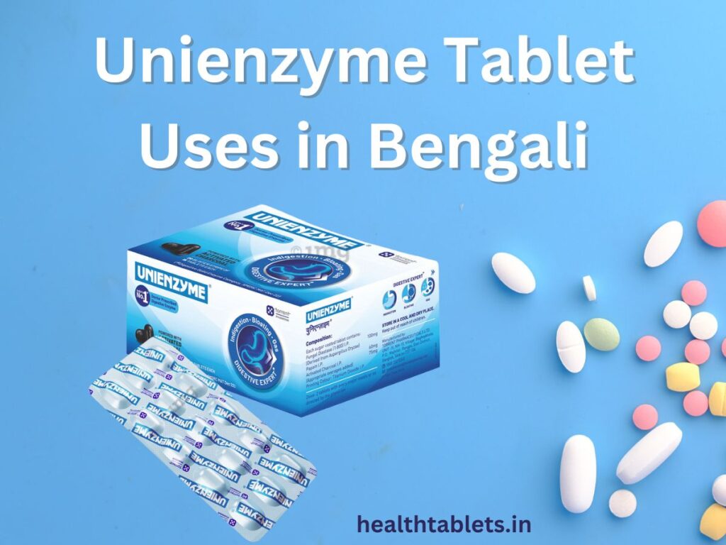 Unienzyme Tablet Uses in Bengali