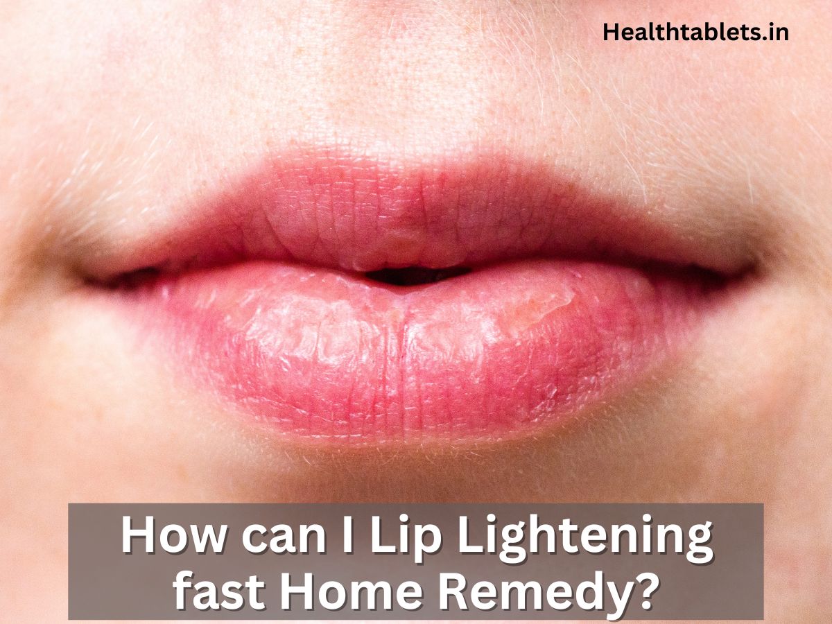 How can I Lip Lightening fast Home Remedy?